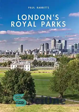 دانلود کتاب London’s royal parks – پارک های سلطنتی لندن